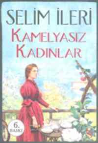 Kamelyasız Kadınlar - Everest Yayınları