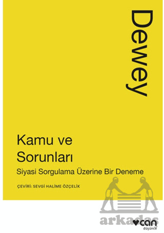 Kamu Ve Sorunları: Siyasi Sorgulama Üzerine Bir Deneme - Can Yayınları