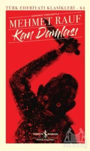 Kan Damlası - İş Bankası Kültür Yayınları