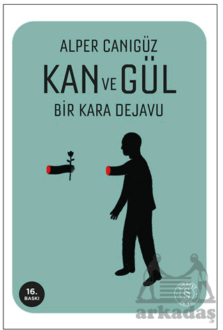 Kan Ve Gül - Everest Yayınları