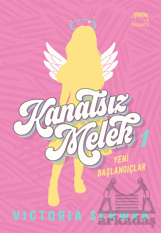 Kanatsız Melek 1: Yeni Başlangıçlar - Yabancı Yayınları