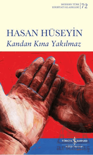 Kandan Kına Yakılmaz - İş Bankası Kültür Yayınları