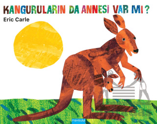 Kanguruların Da Annesi Var Mı? - Mavibulut Yayınları