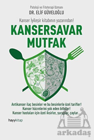 Kansersavar Mutfak - Hayykitap
