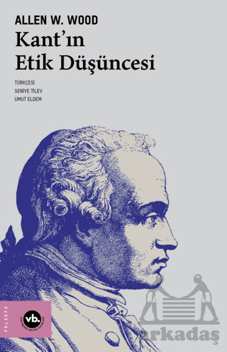 Kant'ın Etik Düşüncesi - 1