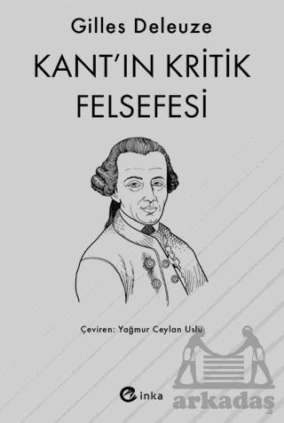 Kant’In Kritik Felsefesi - İnka Yayınları
