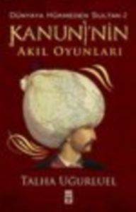 Kanuni'nin Akıl Oyunları - Timaş Yayınları