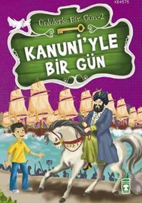 Kanuniyle Bir Gün - Timaş Çocuk