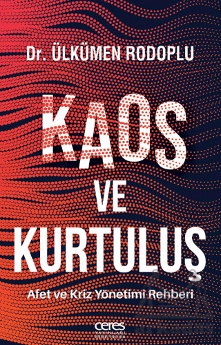 Kaos Ve Kurtuluş - Ceres Yayınları