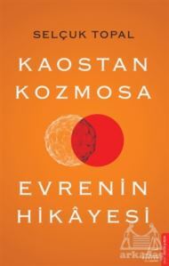 Kaostan Kozmosa Evrenin Hikayesi - 1