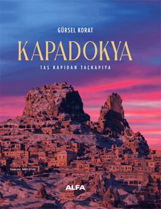 Kapadokya Taş Kapıdan Taçkapıya - 1