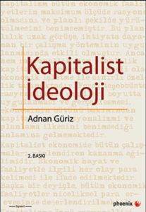 Kapitalist İdeoloji - Phoenix Yayınevi