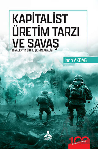 Kapitalist Üretim Tarzı Ve Savaş Diyalektik Bir İlişkinin Analizi - 2