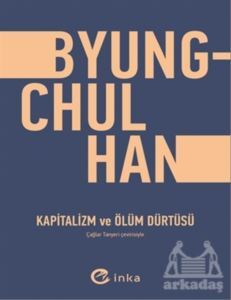 Kapitalizm Ve Ölüm Dürtüsü - İnka Yayınları
