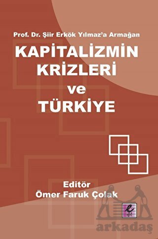 Kapitalizmin Krizleri Ve Türkiye - Efil Yayınevi