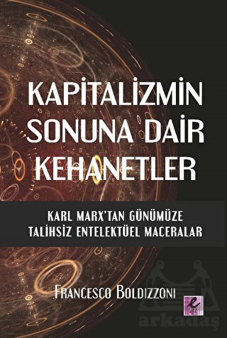 Kapitalizmin Sonuna Dair Kehanetler - 1