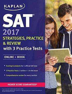 Kaplan SAT 2017 Strategies Practice And Review - Kaplan Publishing