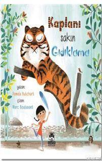 Kaplanı Sakın Gıdıklama - Marsık Kitap