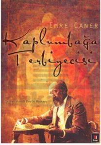 Kaplumbağa Terbiyecisi - Kapı Yayınları