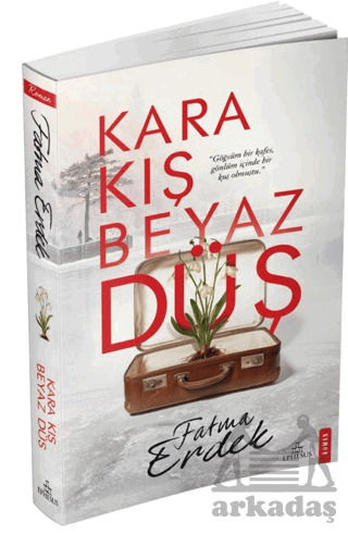 Kara Kış Beyaz Düş - Ephesus Yayınları