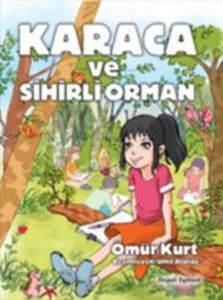 Karaca Ve Sihirli Orman (9+ Yaş) - Doğan Kitap