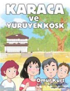 Karaca Ve Yürüyen Köşk - 1