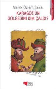 Karagözün Gölgesini Kim Çaldı? - Can Yayınları