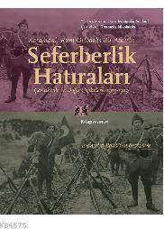 Karamanlı Rum Ortodoks Bir Askerin Seferberlik Hatıraları; Çanakkale Ve Doğu Cepheleri, 1915-1919 - 1