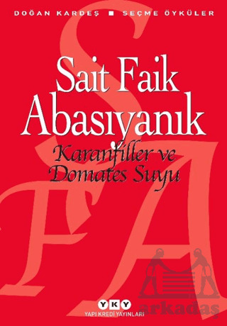 Karanfiller Ve Domates Suyu - Yapı Kredi Yayınları