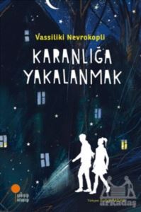 Karanlığa Yakalanmak - 1