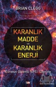 Karanlık Madde Ve Karanlık Enerji - Say Yayınları