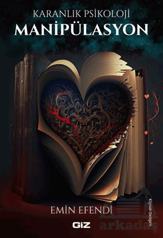 Karanlık Psikoloji - Manipülasyon - Giz Kitap