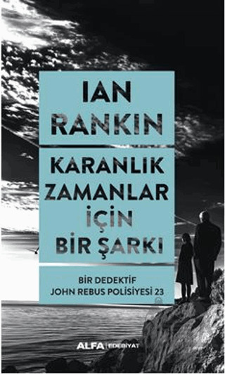 Karanlık Zamanlar İçin Bir Şarkı - Alfa Yayınları