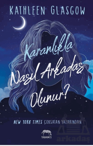 Karanlıkla Nasıl Arkadaş Olunur? - Yabancı Yayınları