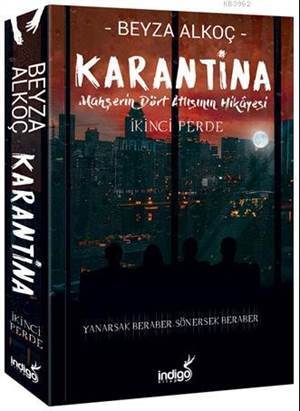 Karantina - Mahşerin Dört Atlısının Hikayesi; İkinci Perde - İndigo Kitap