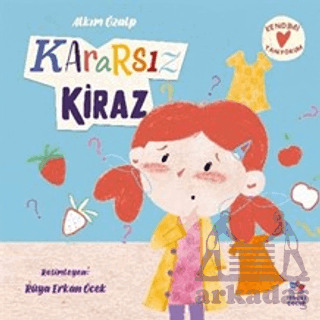 Kararsız Kiraz - İthaki Çocuk Yayınları
