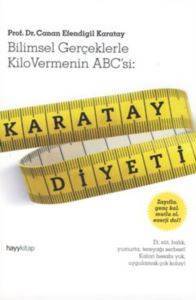 Karatay Diyeti; Bilimsel Gerçeklerle Kilo Vermenin ABCsi - 1