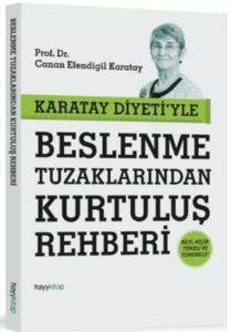 Karatay Diyeti'yle Beslenme Tuzaklarından Kurtuluş Rehberi - Hayykitap