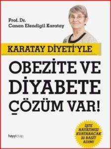 Karatay Diyetiyle Obezite ve Diyabete Çözüm Var!; İşte Hayatınızı Kurtaracak 20 Basit Adım - Hayykitap