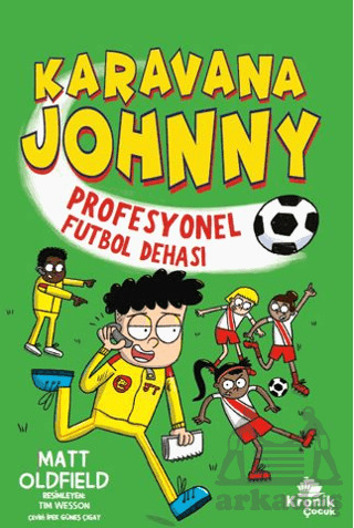 Karavana Johnny - Profesyonel Futbol Dehası - Kronik Kitap