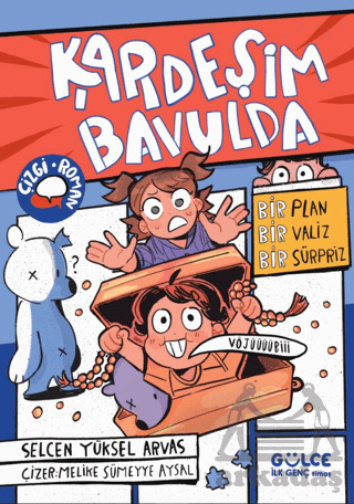 Kardeşim Bavulda - Timaş Gülce İlk Genç