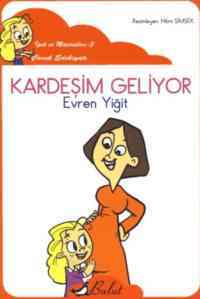 Kardeşim Geliyor (Düz Yazı) - 1