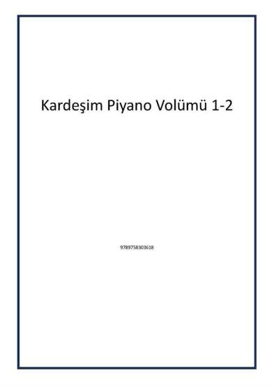 Kardeşim Piyano Volümü 1-2 - 1