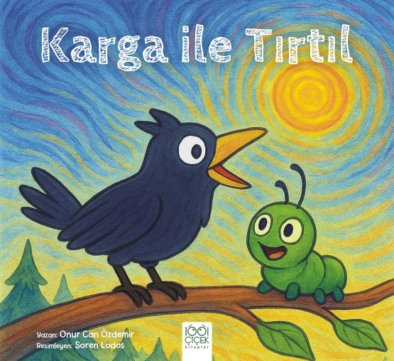 Karga ile Tırtıl - 1001 Çiçek Kitaplar