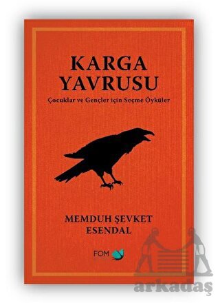 Karga Yavrusu – Çocuklar Ve Gençler İçin Seçme Öyküler - Fom Kitap