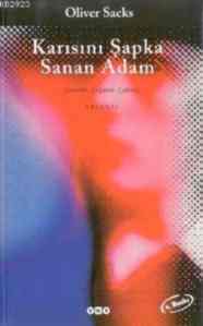 Karısını Şapka Sanan Adam - Yapı Kredi Yayınları