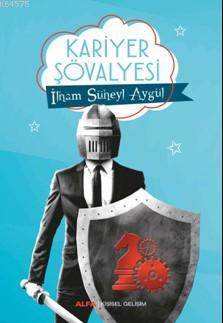Kariyer Şövalyesi - Alfa Yayınları