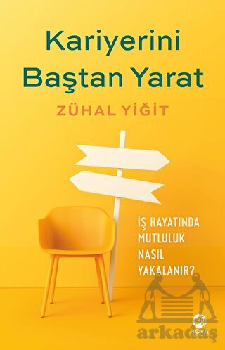 Kariyerini Baştan Yarat: Kendinizin Kariyer Koçu Olun - Nova Kitap