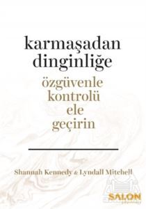 Karmaşadan Dinginliğe - Salon Yayınları