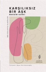 Karşılıksız Bir Aşk - Yordam - Bir Solukta Klasikler Dizisi